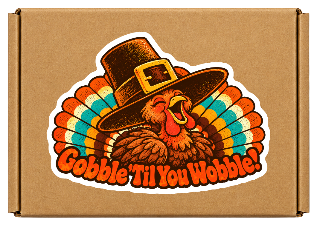 Gobble 'Til You Wobble!