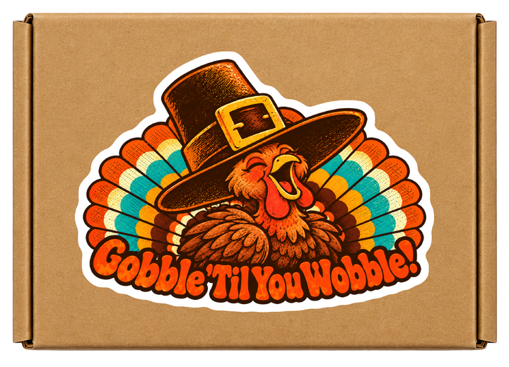 Gobble 'Til You Wobble!